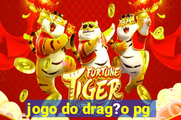 jogo do drag?o pg