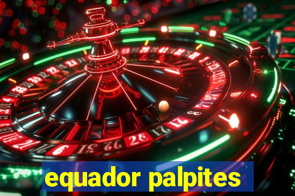 equador palpites