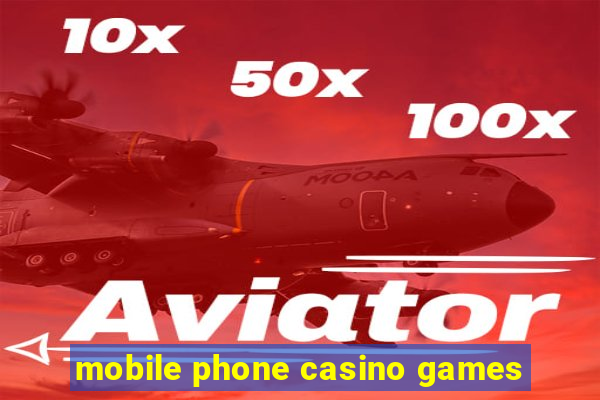 mobile phone casino games