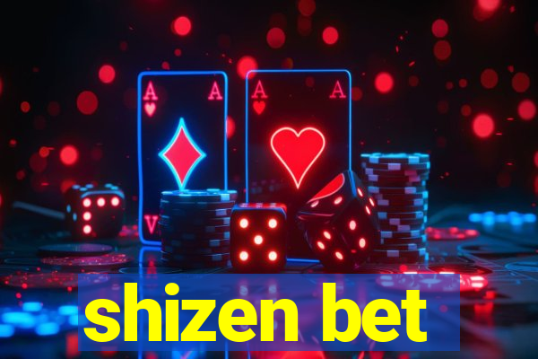 shizen bet