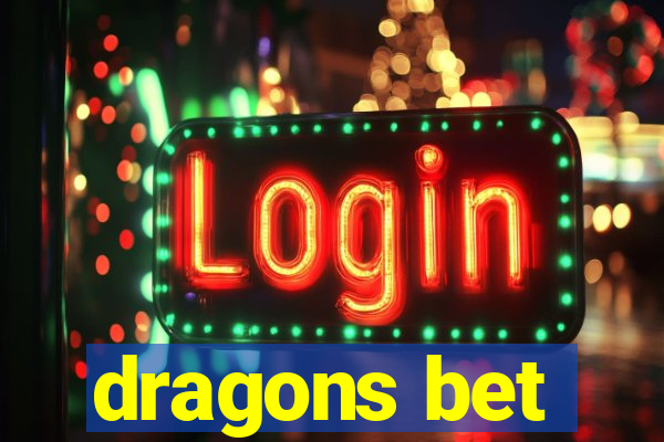 dragons bet