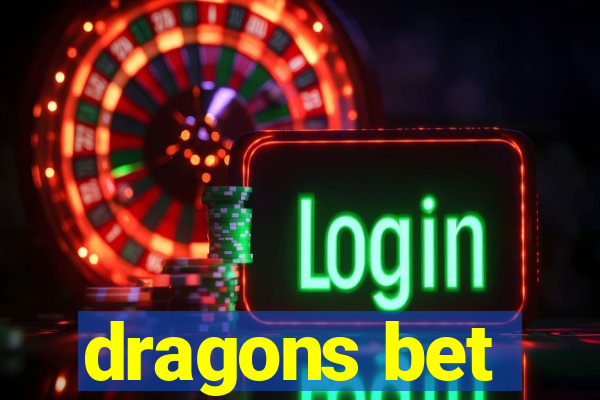 dragons bet