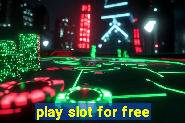 play slot for free