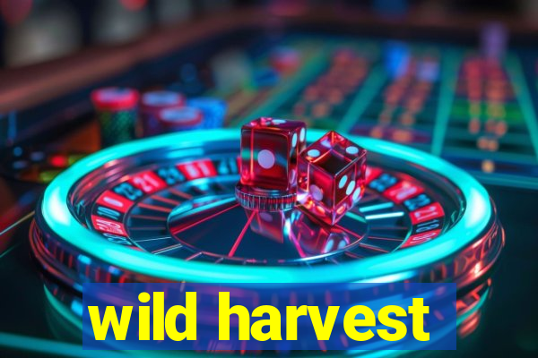 wild harvest