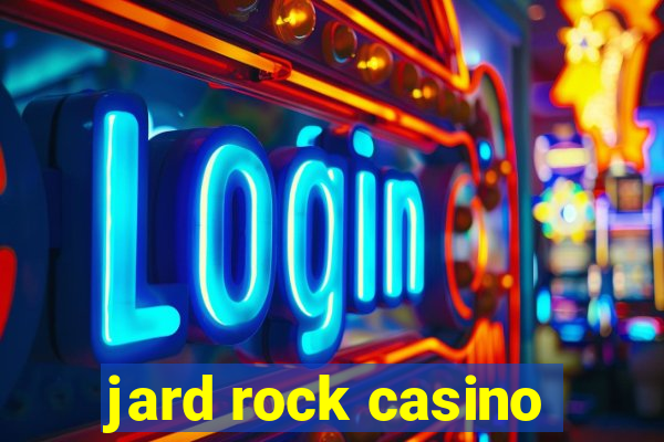 jard rock casino