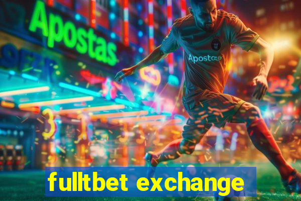 fulltbet exchange