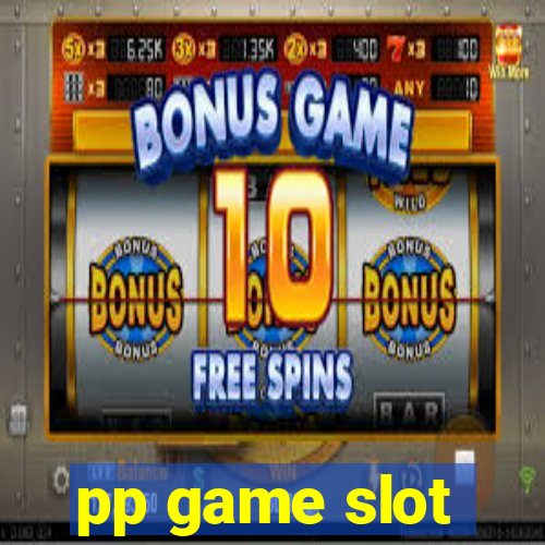 pp game slot