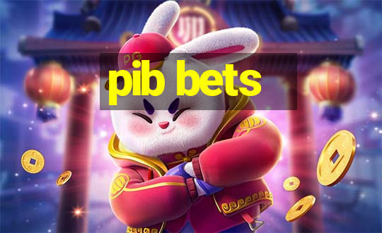 pib bets