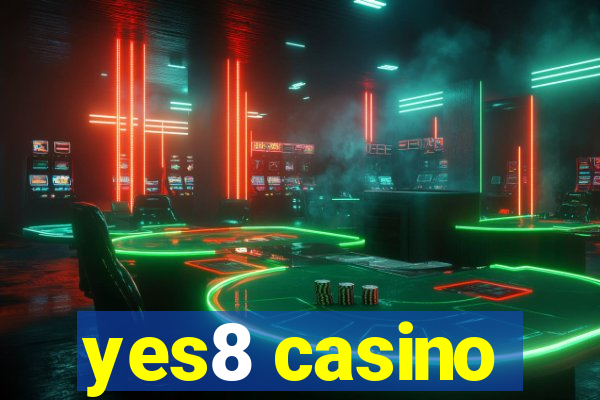 yes8 casino