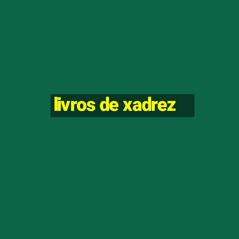 livros de xadrez