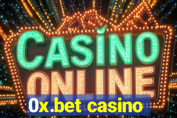 0x.bet casino