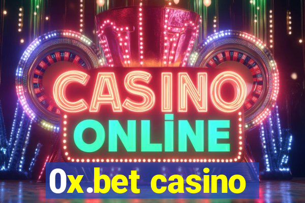 0x.bet casino