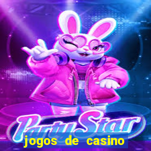 jogos de casino que ganha dinheiro de verdade