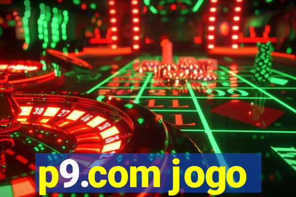 p9.com jogo