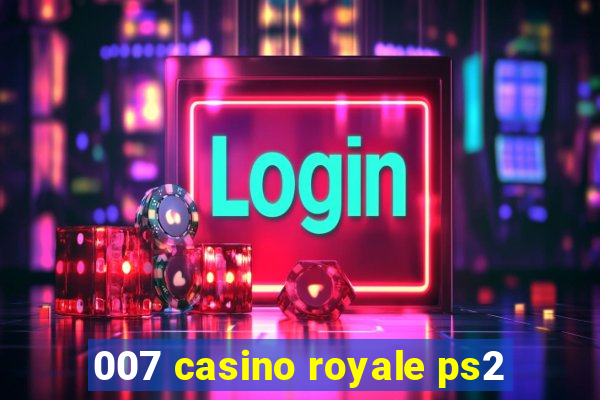 007 casino royale ps2