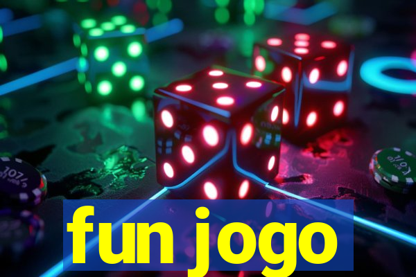 fun jogo