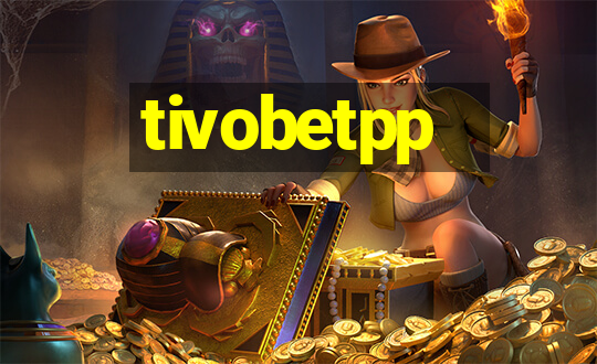 tivobetpp