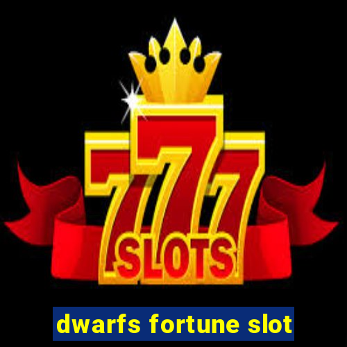 dwarfs fortune slot