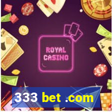 333 bet .com