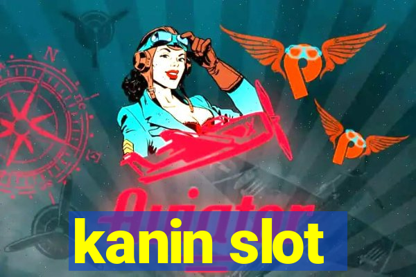 kanin slot