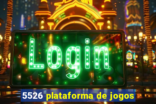 5526 plataforma de jogos