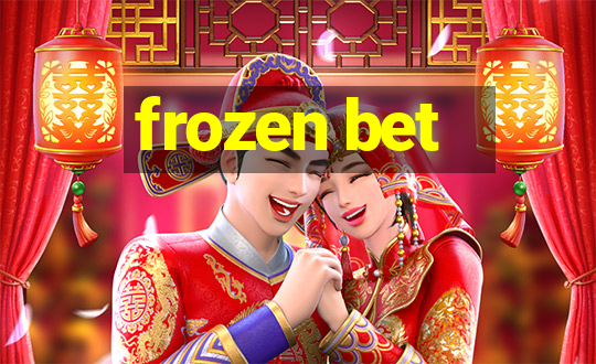 frozen bet