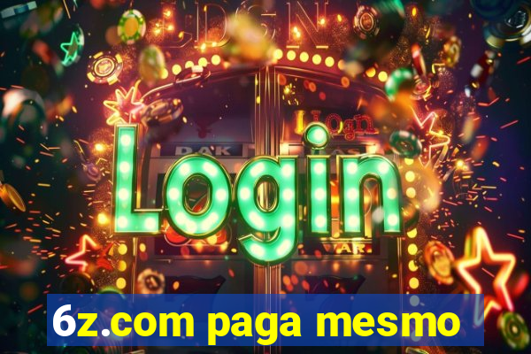 6z.com paga mesmo