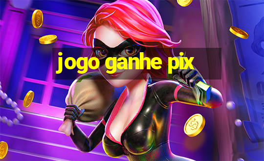 jogo ganhe pix