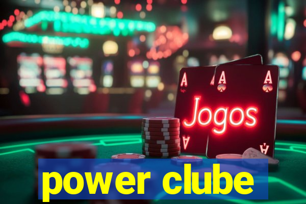 power clube