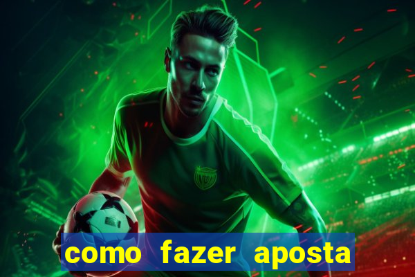 como fazer aposta no sportingbet