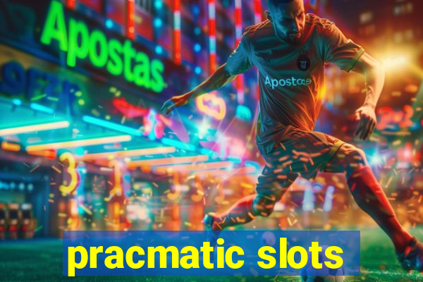 pracmatic slots