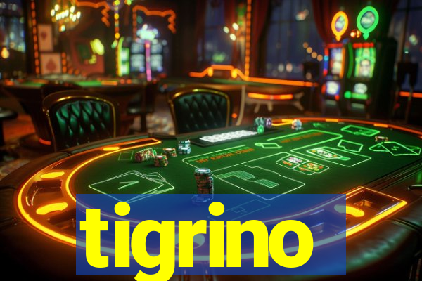 tigrino