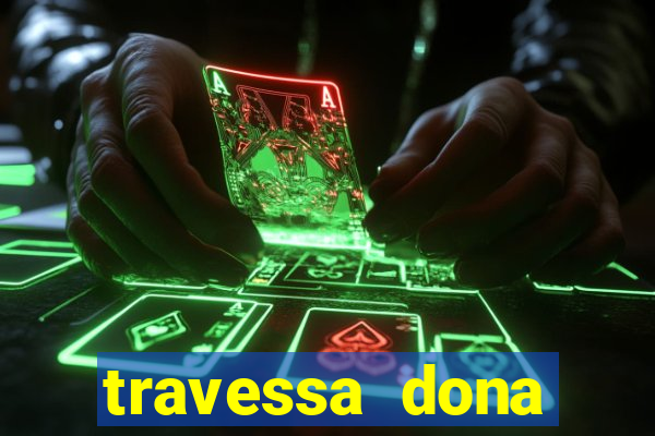 travessa dona marciana 31