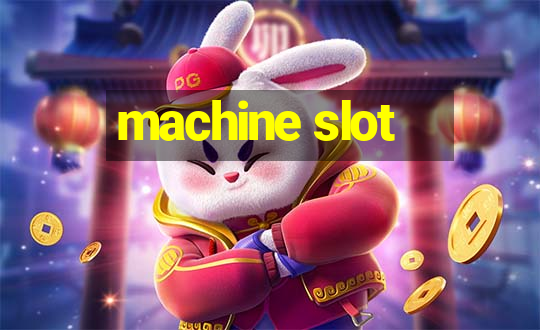 machine slot