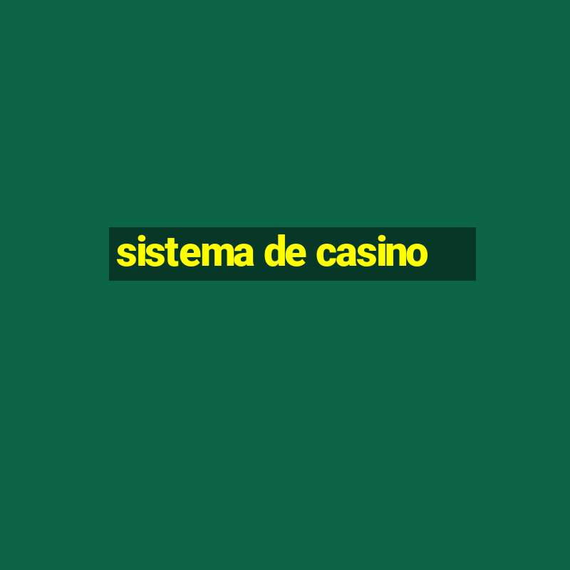 sistema de casino