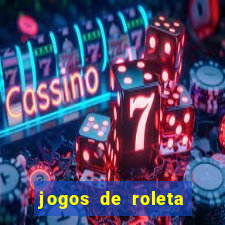 jogos de roleta que ganha dinheiro de verdade