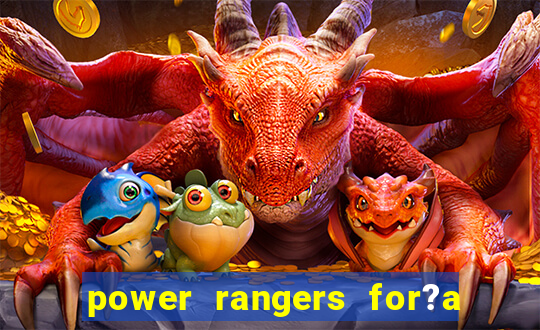 power rangers for?a animal jogos