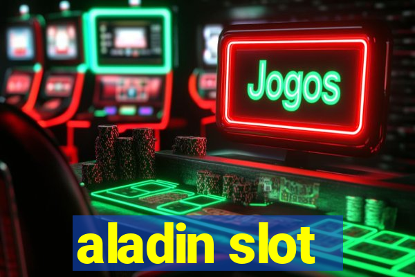 aladin slot