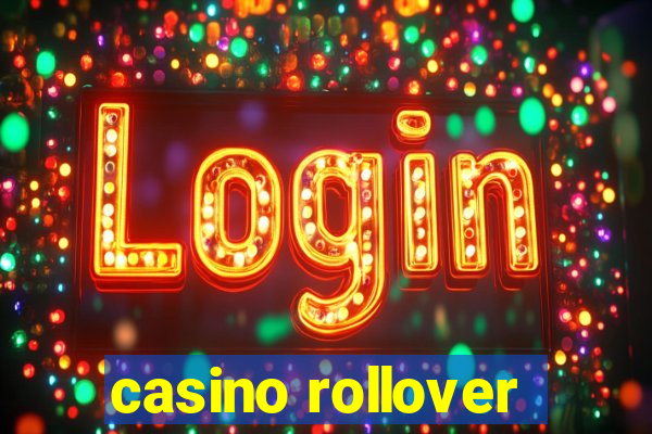 casino rollover