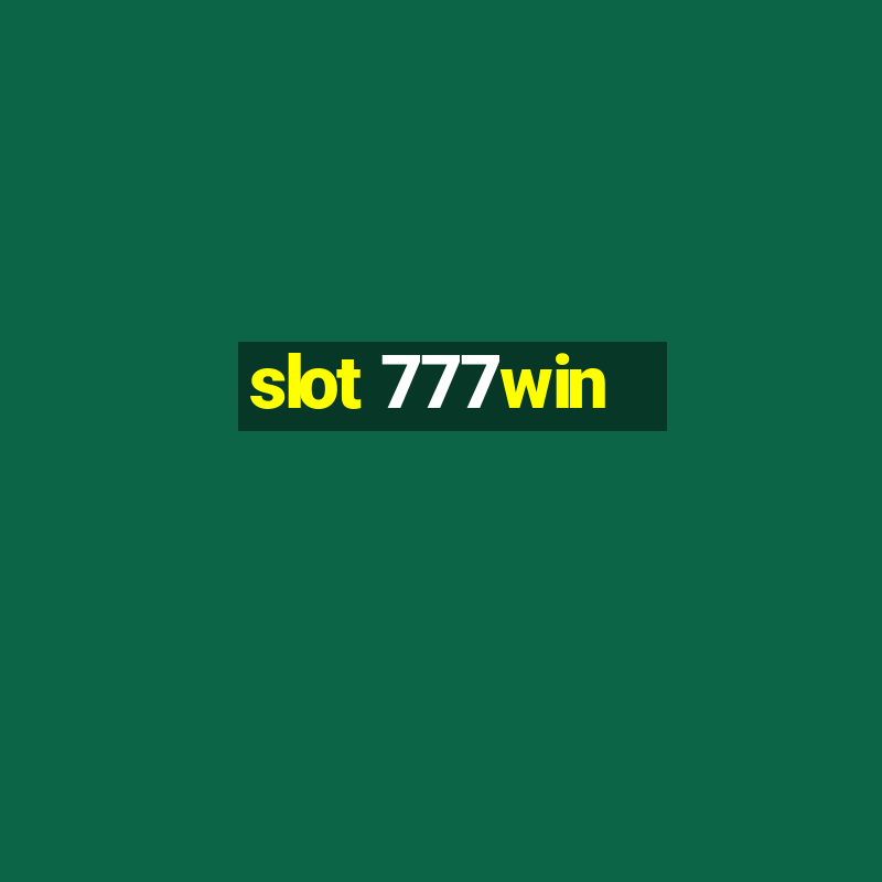 slot 777win