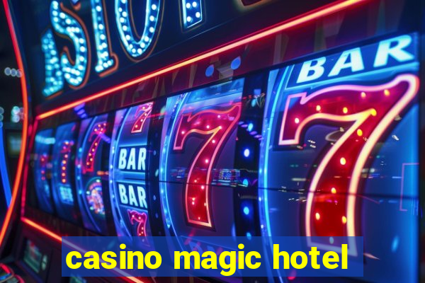 casino magic hotel