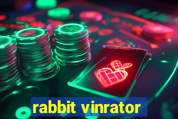 rabbit vinrator