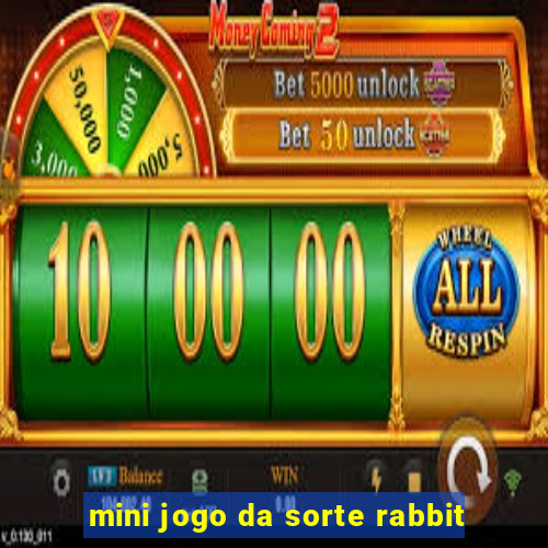 mini jogo da sorte rabbit