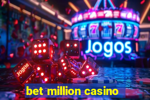 bet million casino