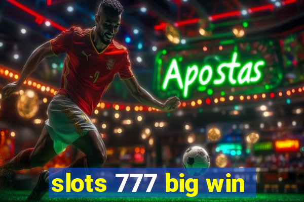 slots 777 big win