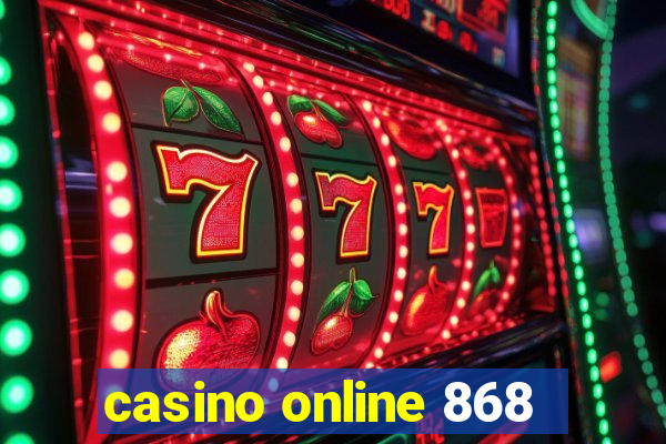 casino online 868