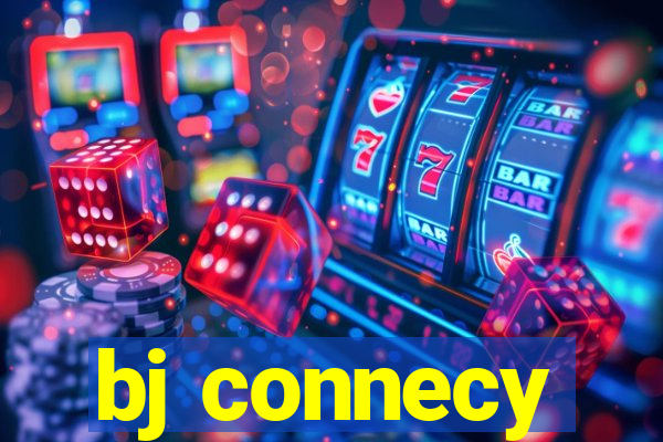 bj connecy