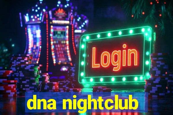 dna nightclub