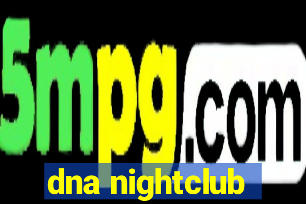 dna nightclub