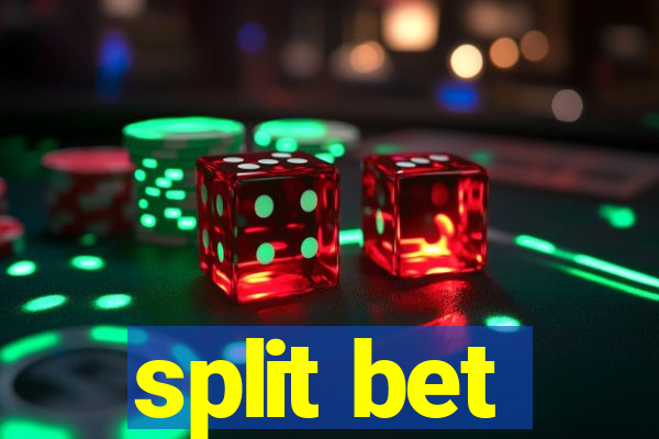 split bet